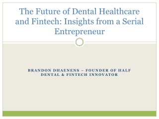 The Future of Dental Healthcare and Fintech