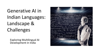 Generative AI in Indian Languages: Landscape & Challenges
