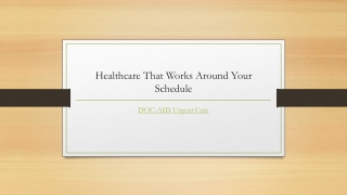 Healthcare That Works Around Your Schedule