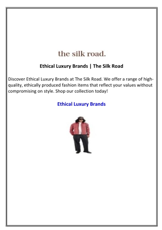 Ethical Luxury Brands  The Silk Road
