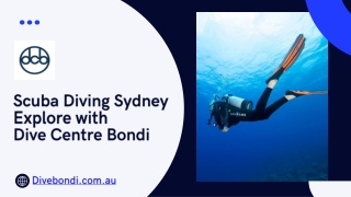 Scuba Diving Sydney – Explore with Dive Centre Bondi