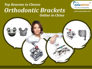 Top Reasons to Choose Orthodontic Brackets Online in China