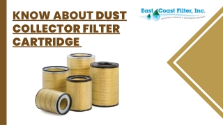 Know about dust collector filter cartridge