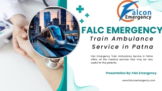 In Ranchi and Patna, the Falc Emergency Train Ambulance may perform life-preserving transfers