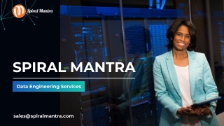 Data Engineering Services by Spiral Mantra