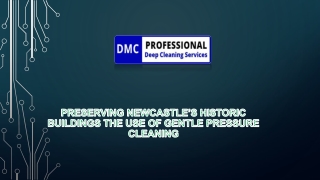 Preserving Newcastle’s Historic Buildings The Use of Gentle Pressure Cleaning