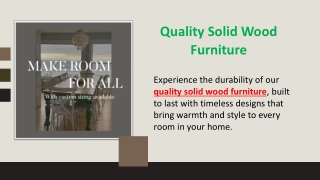 Quality Solid Wood Furniture