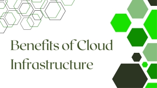 Benefits of Cloud Infrastructure