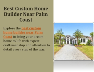 Best Custom Home Builder Near Palm Coast