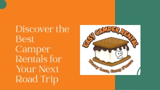 Discover the Best Camper Rentals for Your Next Road Trip