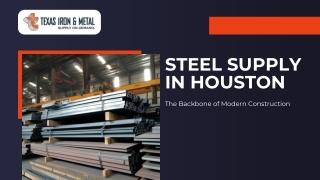 Steel Supply Houston The Backbone of Modern Construction