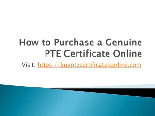 How to purchase a genuine Pte Certificate Online