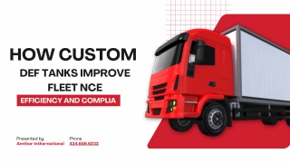 How Custom DEF Tanks Improve Fleet Efficiency and Compliance