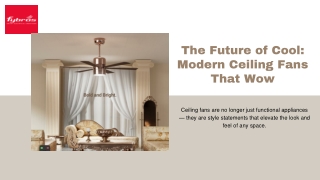 Redefine Cool with Modern Ceiling Fans from Fybros