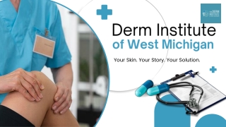 Personalized Care for Chronic Skin Conditions at Derm Institute of West Michigan