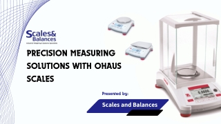 Precision Measuring Solutions with Ohaus Scales