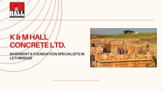 K & M Hall Concrete Ltd. Builds Strong Lethbridge Basements