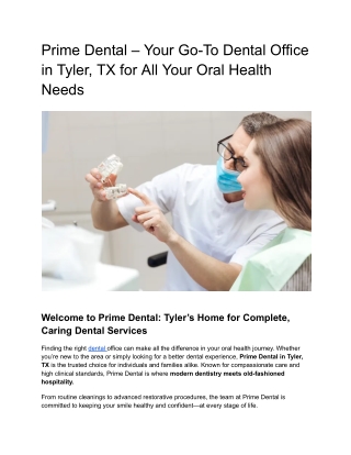 Prime Dental – Your Go-To Dental Office in Tyler, TX for All Your Oral Health Needs