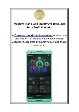 Treasure Island Coin Investment With Long Term Profit Potential