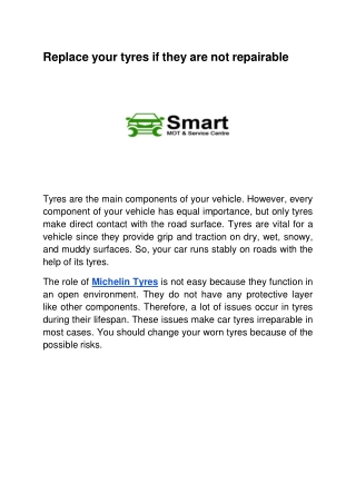 Replace your tyres if they are not repairable