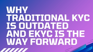 Why Traditional KYC is Outdated and eKYC is the Way Forward