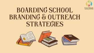 Boarding School Branding & Outreach Strategies