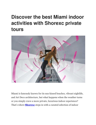Miami Activities Indoor – Fun Anytime, Rain or Shine Shorexc
