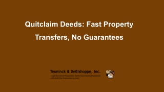 Quitclaim Deeds - Fast Property Transfers, No Guarantees