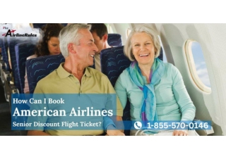 How To Book American Airlines Senior citizent Discount Flight Tickets?