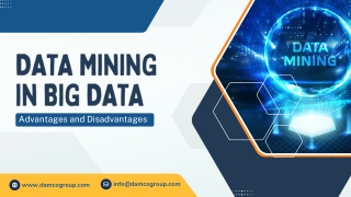Data Mining in Big Data Advantages and Disadvantages