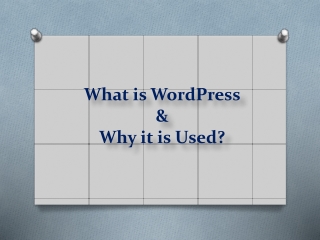 7. What is Wordpress and uses
