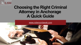 Choosing the Right Criminal Attorney in Anchorage  A Quick Guide