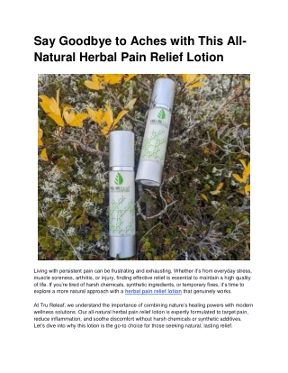 Say Goodbye to Aches with This All-Natural Herbal Pain Relief Lotion