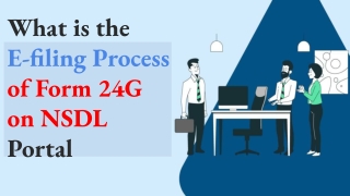 Guide to the NSDL Portal for Online Filing of Form 24G