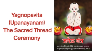 Yagnopavita (Upanayanam) – The Sacred Thread Ceremony