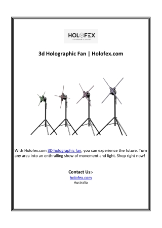 3d Holographic Fan | Holofex.com