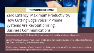 Zero Latency, Maximum Productivity How Cutting Edge Voice IP Phone