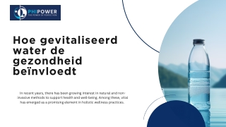 Hoe gevitaliseerd water de gezondheid beïnvloedt