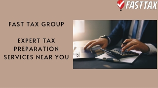 Get Expert Tax Preparation Services at Fast Tax Group