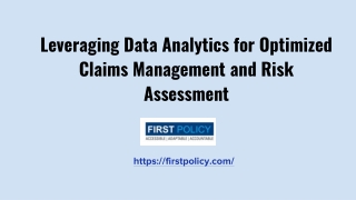 Leveraging Data Analytics for Optimized Claims Management and Risk Assessment