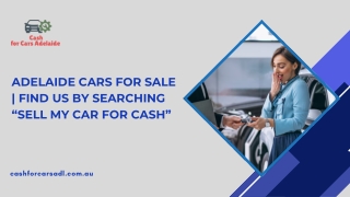 Adelaide Cars for Sale Find Us by Searching “Sell My Car for Cash”