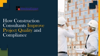 How Construction Consultants Improve Project Quality and Compliance