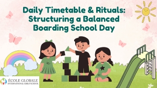 Daily Timetable & Rituals Structuring a Balanced Boarding School Day