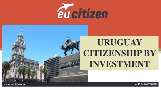 URUGUAY CITIZENSHIP BY INVESTMENT