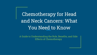 Chemotherapy for Head and Neck Cancers_ What You Need to Know