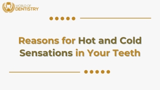 Reasons for Hot and Cold Sensations in Your Teeth