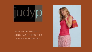 Everyday Comfort Best Long Tank Tops by JudyP Apparel