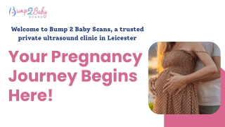 Why Parents in Leicestershire Trust Bump 2 Baby Scans?