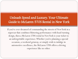 Unleash Speed and Luxury: Your Ultimate Guide to McLaren 570S Rental in New York