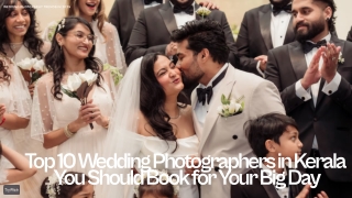 Top 10 Wedding Photographers in Kerala Who Are Breaking the Internet!